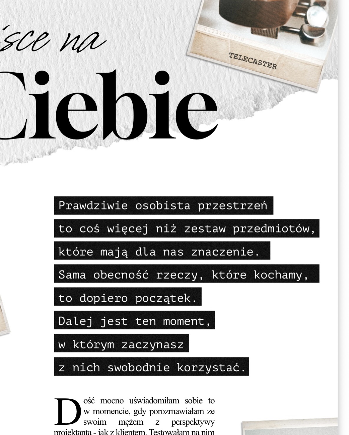 To fragment 2. numeru mojego Magazynu Wolno. Czytaj całość na www.magazynwolno.pl

Na tym profilu pokazuję jak patrzeć na swój dom głębiej, prawdziwiej i bardziej twórczo. Zaobserwuj mnie i zostań na dłużej.

#projektowaniewnętrz #neuroarchitektura #psychologiaprzestrzeni